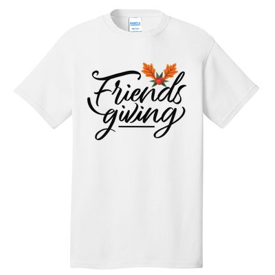 Friendsgiving Holiday Festive Thanksgiving Tall T-Shirt