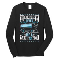 Funny Hockey For Men Hockey Gives Me A Zamboner Long Sleeve Shirt