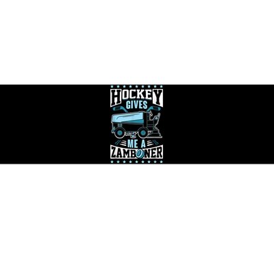 Funny Hockey For Men Hockey Gives Me A Zamboner Bumper Sticker