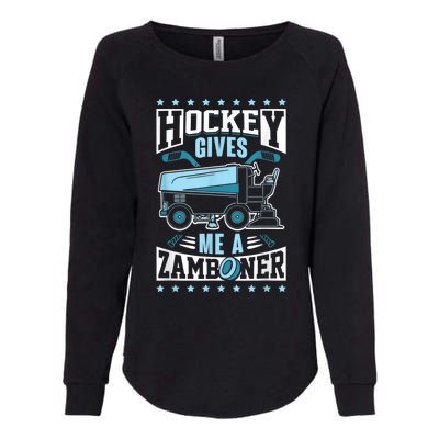 Funny Hockey For Men Hockey Gives Me A Zamboner Womens California Wash Sweatshirt