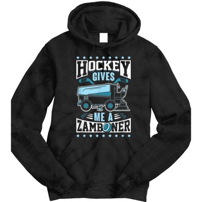 Funny Hockey For Men Hockey Gives Me A Zamboner Tie Dye Hoodie