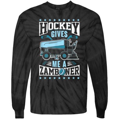 Funny Hockey For Men Hockey Gives Me A Zamboner Tie-Dye Long Sleeve Shirt