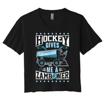 Funny Hockey For Men Hockey Gives Me A Zamboner Women's Crop Top Tee