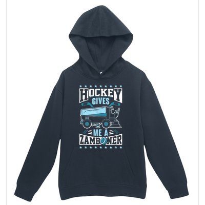 Funny Hockey For Men Hockey Gives Me A Zamboner Urban Pullover Hoodie