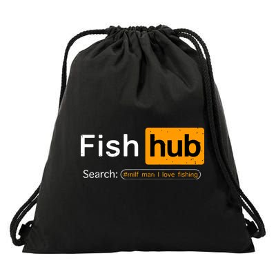Fish Hub Funny Dirty Fishing Joke MILF Man I Love Fishing Drawstring Bag