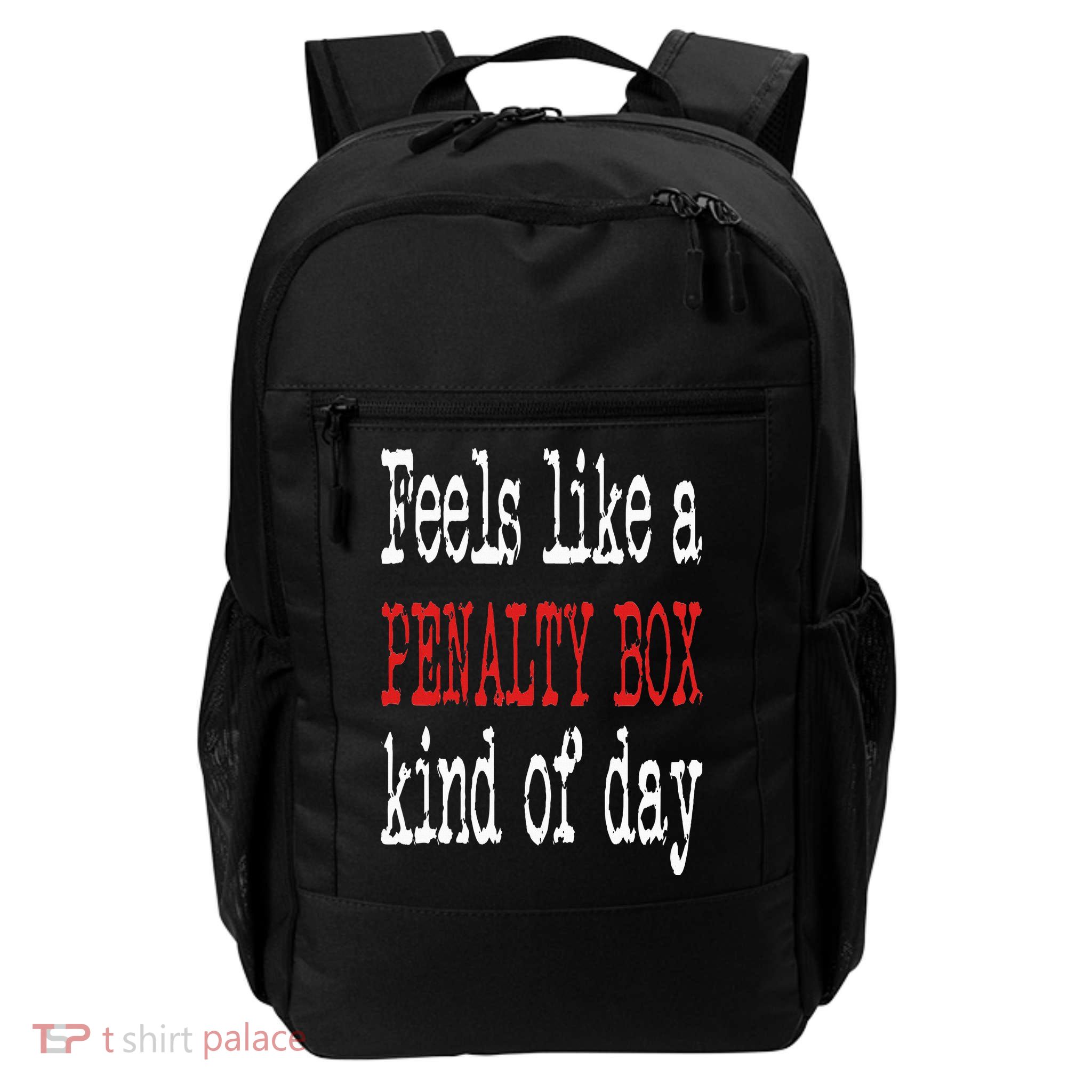 Funny Hockey Feels Like a Penalty Box Day Hockey Player Daily Commute Backpack