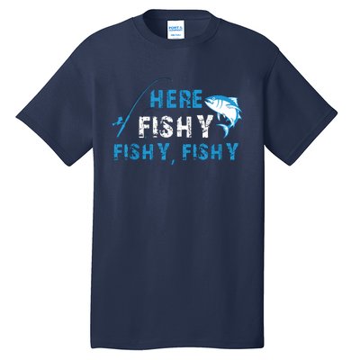 Fishing Here Fishy Bass Fish Gift Women Funny Tall T-Shirt