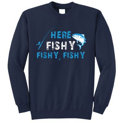 Fishing Here Fishy Bass Fish Gift Women Funny Tall Sweatshirt