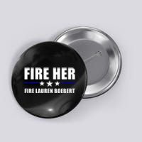 Fire Her Fire Lauren Boebert Button