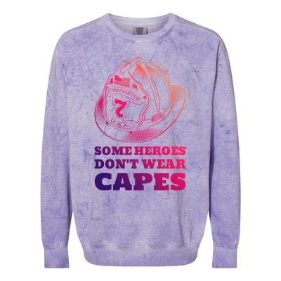 Firefighter Hero Fire Saying Meaningful Gift Colorblast Crewneck Sweatshirt