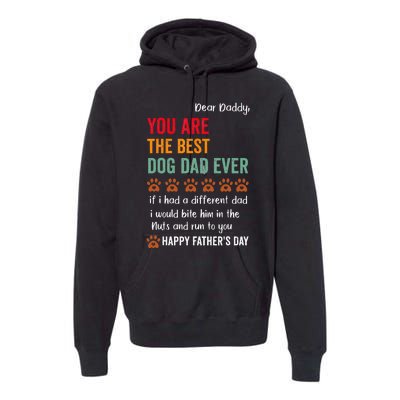 Funny Happy Fathers Day From Dog Treats To Dad Quote Premium Hoodie