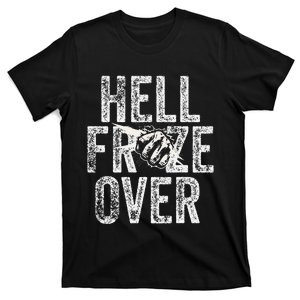 Funny Hell Froze Over T-Shirt