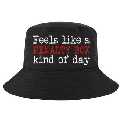 Funny Hockey Feels Like A Penalty Box Day Hockey Player Cool Comfort Performance Bucket Hat