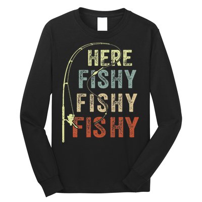 Fishing Here Fishy Bass Fish Gift Funny Long Sleeve Shirt