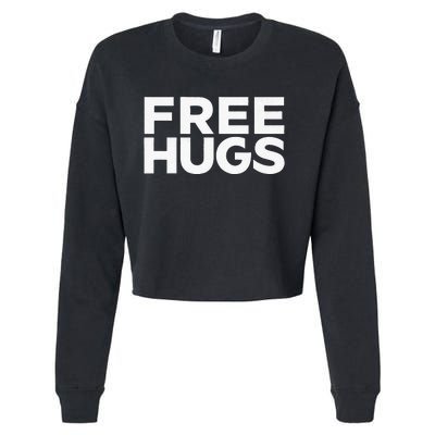 Free Hugs Funny Free Hugs Cropped Pullover Crew