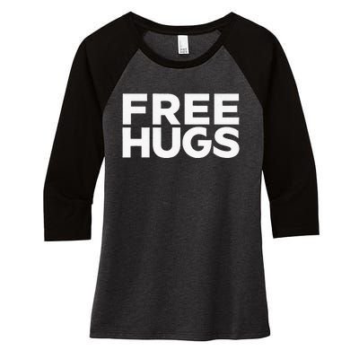 Free Hugs Funny Free Hugs Women's Tri-Blend 3/4-Sleeve Raglan Shirt