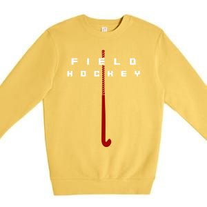 Field Hockey Field Hockey Gift Premium Crewneck Sweatshirt