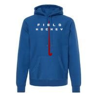 Field Hockey Field Hockey Gift Premium Hoodie