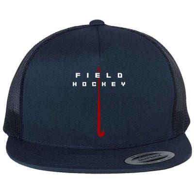 Field Hockey Field Hockey Gift Flat Bill Trucker Hat