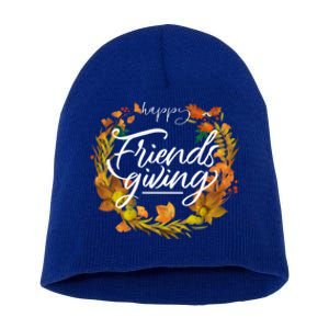 Funny Happy Friendsgiving Turkey Friends Giving Thanksgiving Gift Short Acrylic Beanie