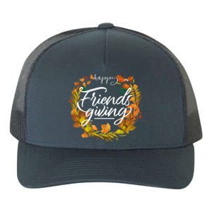 Funny Happy Friendsgiving Turkey Friends Giving Thanksgiving Gift Yupoong Adult 5-Panel Trucker Hat