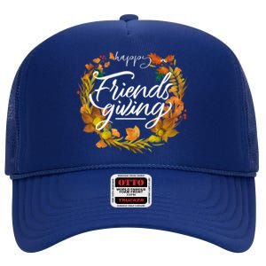 Funny Happy Friendsgiving Turkey Friends Giving Thanksgiving Gift High Crown Mesh Back Trucker Hat