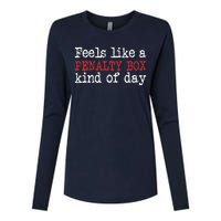 Funny Hockey - Feels Like a Penalty Box Day - Hockey Player Womens Cotton Relaxed Long Sleeve T-Shirt