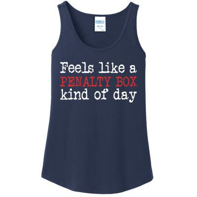 Funny Hockey - Feels Like a Penalty Box Day - Hockey Player Ladies Essential Tank