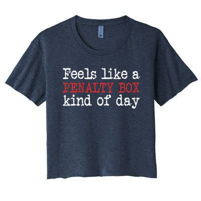 Funny Hockey - Feels Like a Penalty Box Day - Hockey Player Women's Crop Top Tee