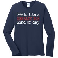 Funny Hockey - Feels Like a Penalty Box Day - Hockey Player Ladies Long Sleeve Shirt