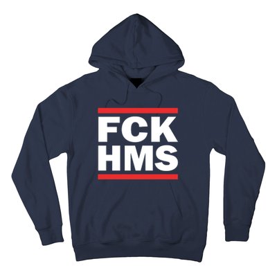 Fck Hms Hoodie