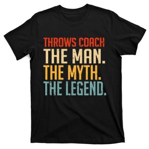 Fun Hilarious Funny Track & Field Throwing Throws Coach T-Shirt