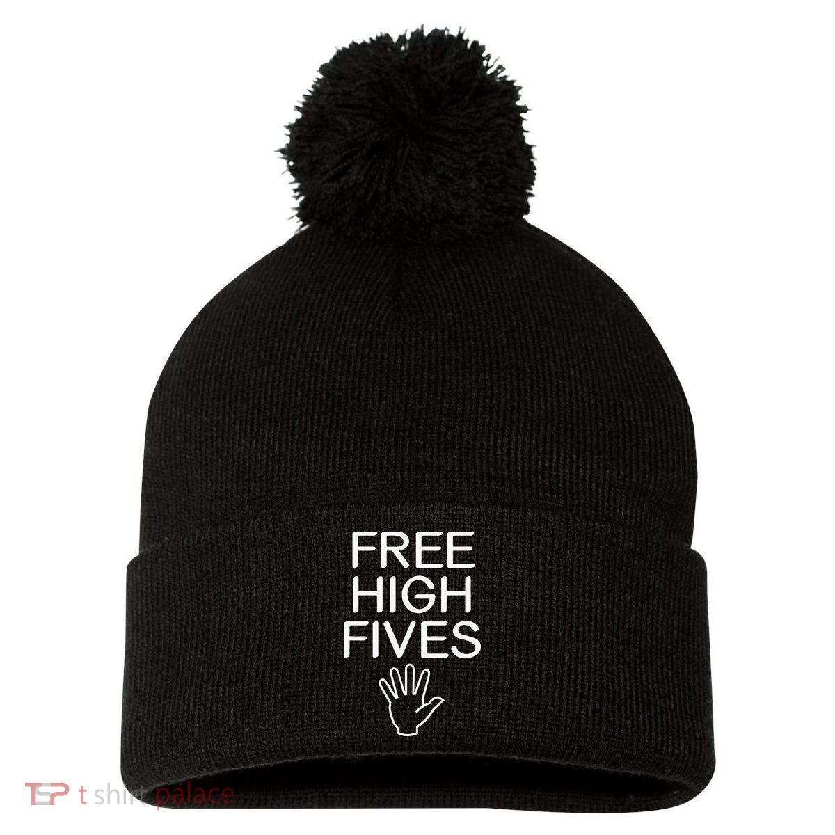 Free High Fives Funny Jokes Sarcastic Sayings Pom Pom 12in Knit Beanie