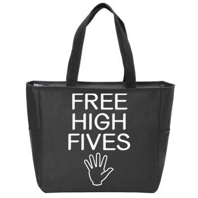 Free High Fives Funny Jokes Sarcastic Sayings Zip Tote Bag