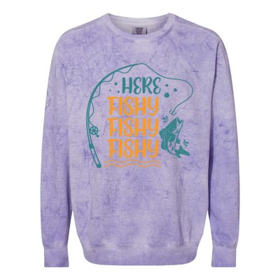 Fishing Here Fishy Gift Colorblast Crewneck Sweatshirt