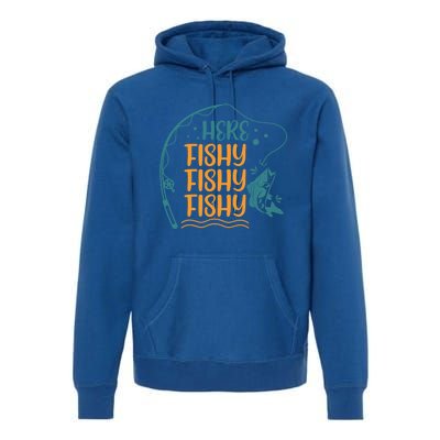 Fishing Here Fishy Gift Premium Hoodie