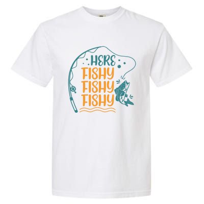 Fishing Here Fishy Gift Garment-Dyed Heavyweight T-Shirt