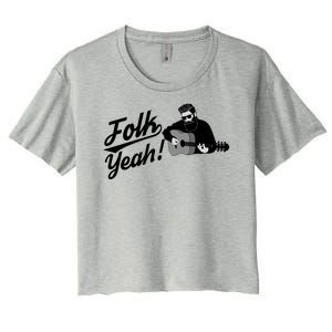 Funny Hipster Folk Yeah! Folk Music Acoustic Guitar Lover Women's Crop Top Tee