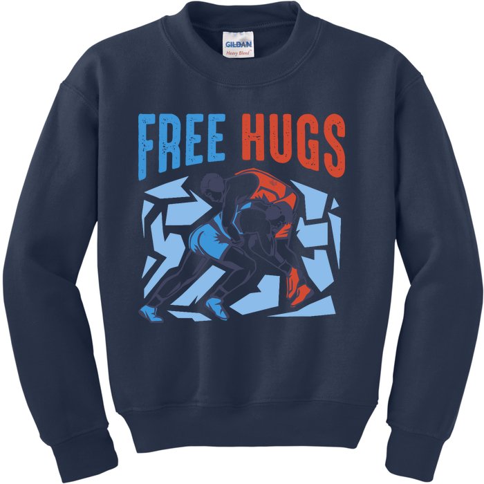 Free Hugs Funny Wrestling Gifts For Wrestlers Boy Kids Sweatshirt