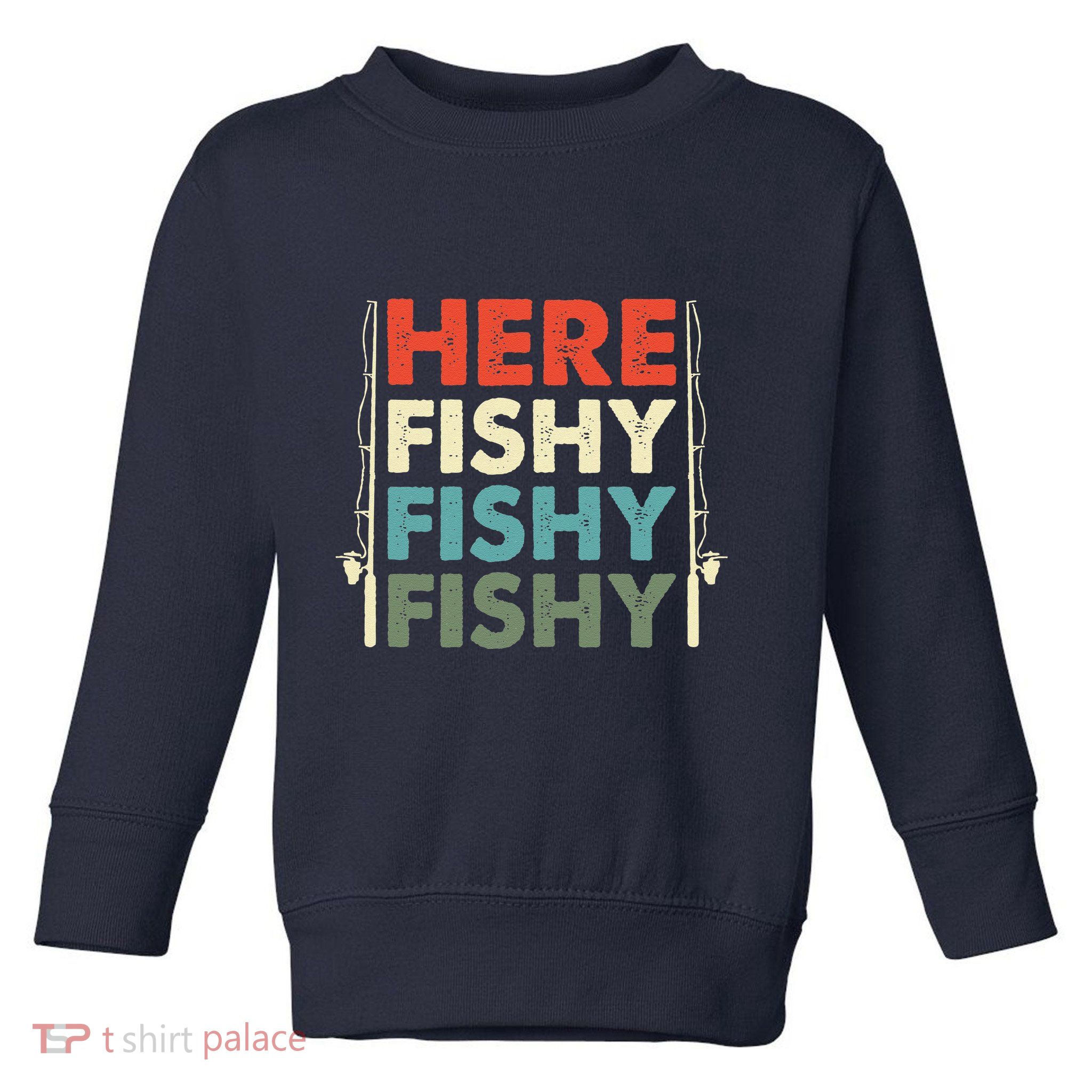 Fish Hunting Fishing Fishrod Fisherman Toddler Sweatshirt