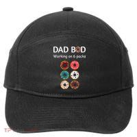 Fun Holiday Funny Donut Dad Bod Working On Six 6 Packs Meaningful Gift 7-Panel Snapback Hat