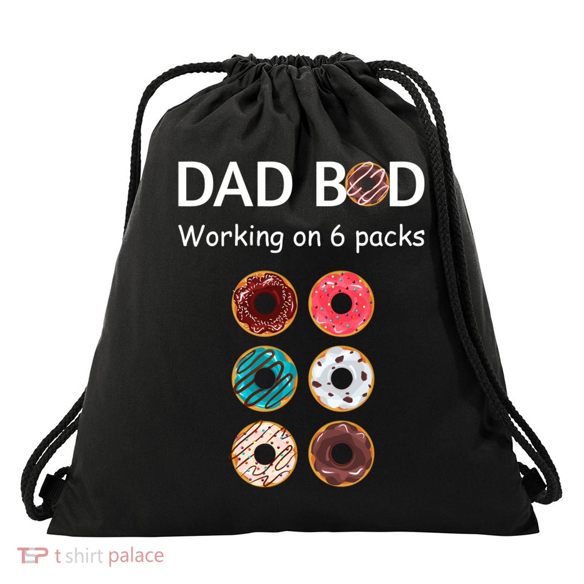 Fun Holiday Funny Donut Dad Bod Working On Six 6 Packs Meaningful Gift Drawstring Bag