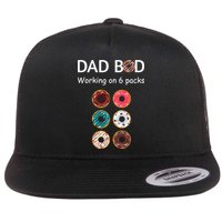 Fun Holiday Funny Donut Dad Bod Working On Six 6 Packs Meaningful Gift Flat Bill Trucker Hat