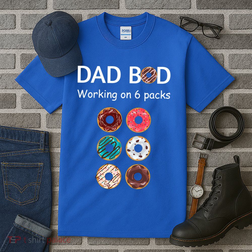 Fun Holiday Funny Donut Dad Bod Working On Six 6 Packs Meaningful Gift Tall T-Shirt