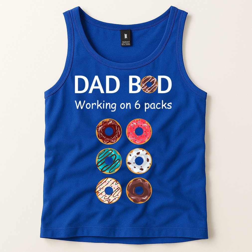 Fun Holiday Funny Donut Dad Bod Working On Six 6 Packs Meaningful Gift Tank Top