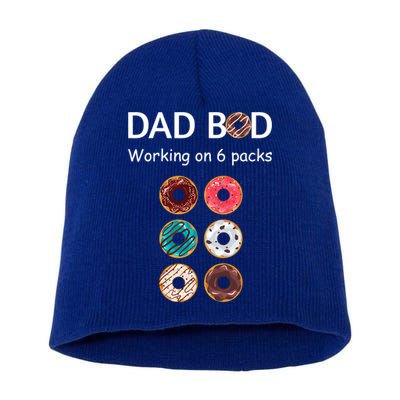 Fun Holiday Funny Donut Dad Bod Working On Six 6 Packs Meaningful Gift Short Acrylic Beanie
