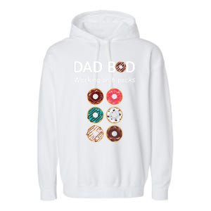 Fun Holiday Funny Donut Dad Bod Working On Six 6 Packs Meaningful Gift Garment-Dyed Fleece Hoodie