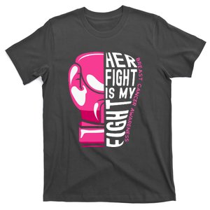 Funny Her Fight Is My Fight Boxing Glove Breast Cancer Awareness T-Shirt