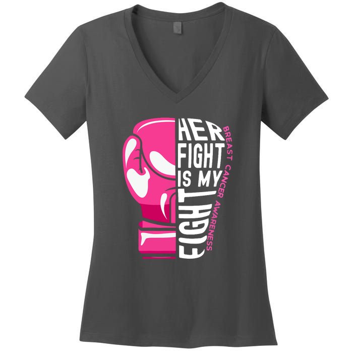 Funny Her Fight Is My Fight Boxing Glove Breast Cancer Awareness Women's V-Neck T-Shirt