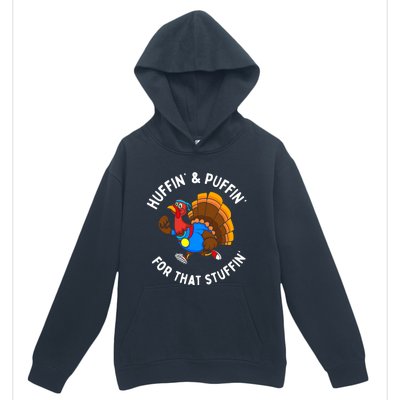 Funny Huffin For That Stuffin Turkey Run Trot Thanksgiving Urban Pullover Hoodie